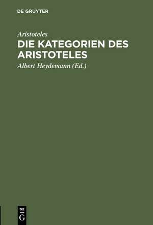 Die Kategorien des Aristoteles de Aristoteles