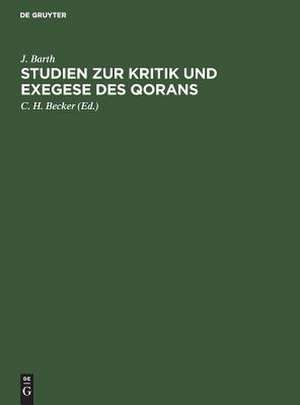 Studien zur Kritik und Exegese des Qorans de J. Barth