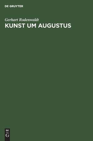 Kunst um Augustus de Gerhart Rodenwaldt