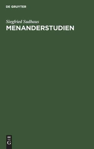 Menanderstudien de Siegfried Sudhaus