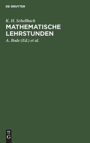 Mathematische Lehrstunden: Aufgaben aus der Lehre vom Größten und Kleinsten de Karl Heinrich Schellbach