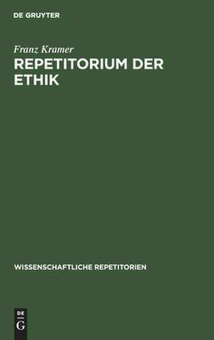 Repetitorium der Ethik de Franz Kramer