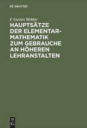 Hauptsätze der Elementar-Mathematik zum Gebrauch an höh. Lehranst. de F. Gustav Mehler