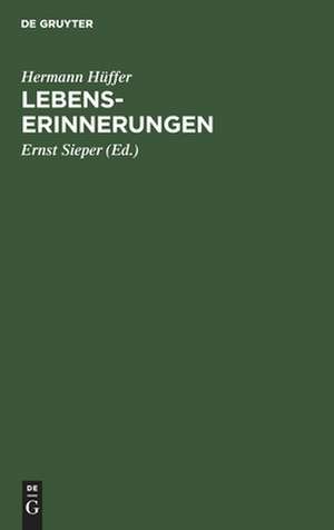 Lebenserinnerungen: mit Personenregister de Hermann Hüffer