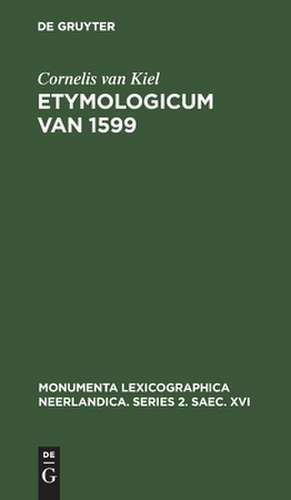 Etymologicum van 1599 de Cornelis Kiel