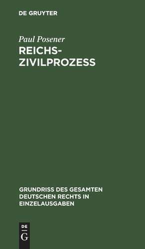 Reichszivilprozeß: Bd. 9 de Paul Posener