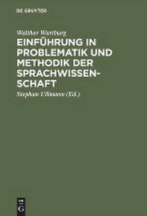 Einführung in Problematik und Methodik der Sprachwissenschaft de Walther Wartburg