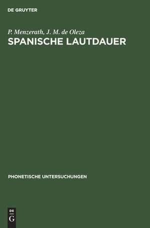 Spanische Lautdauer: eine experimentelle Untersuchung de Paul Menzerath