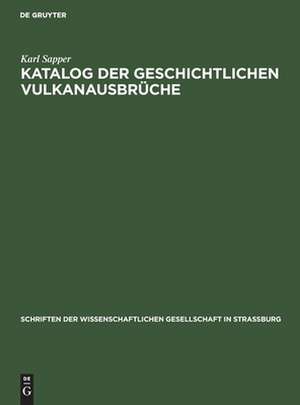 Katalog der geschichtlichen Vulkanausbrüche de Karl Sapper