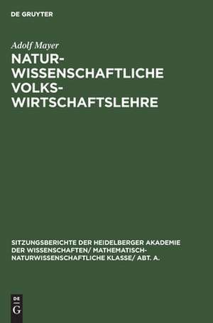 Naturwissenschaftliche Volkswirtschaftslehre de Adolf Mayer