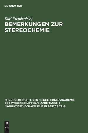 Bemerkungen zur Stereochemie: mit einem Anhang: Synthesen von Derivaten aktiver Aminosäuren de Karl Freudenberg