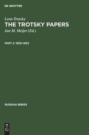 1920 - 1922: aus: The Trotsky papers : 1917 - 1922, 2 de Leon Trotsky