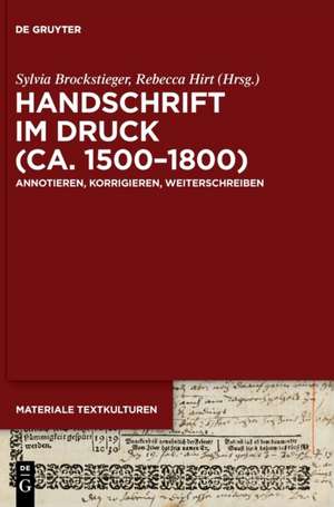 Handschrift im Druck (ca. 1500-1800) de Sylvia Brockstieger