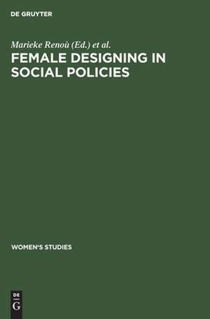 Female designing in social policies: aus: Women's studies, 2 de Marieke Reno`u