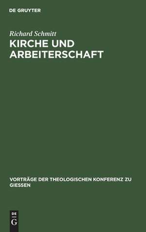 Kirche und Arbeiterschaft de Richard Schmitt