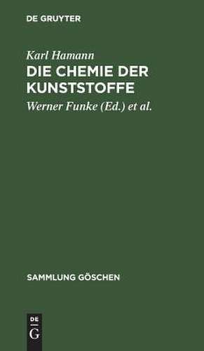 Die Chemie der Kunststoffe de Karl Hamann