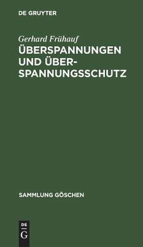 Überspannungen und Überspannungsschutz de Gerhard Frühauf