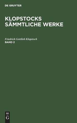 [Oden] Klopstocks Oden: Bd. 2 de Friedrich Gottlieb Klopstock