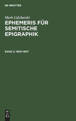 Ephemeris für semitische Epigraphie de Mark Lidzbarski