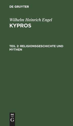 Kypros : eine Monographie: Theil 2 de Wilhelm Heinrich Engel