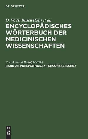 Pneumothorax - Reconvalescenz: aus: [Enzyklopädisches Wörterbuch der medizinischen Wissenschaften] Encyclopädisches Wörterbuch der medicinischen Wissenschaften, Bd. 28 de D. W. H. Busch