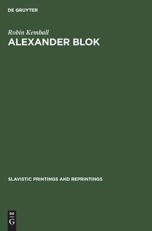 Alexander Blok de Robin Kemball