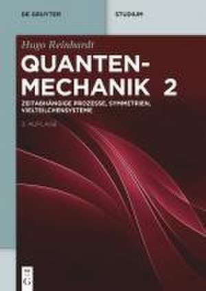 Zeitabhängige Prozesse, Symmetrien, Vielteilchensysteme de Hugo Reinhardt