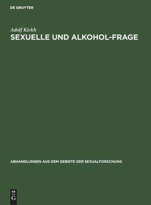 Sexuelle und Alkohol-Frage de Adolf Kickh