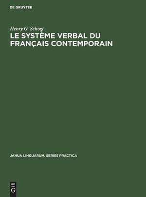 Le système verbal du français contemporain de Henry G. Schogt