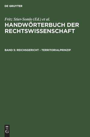 Reichsgericht - Territorialprinzip: aus: Handwörterbuch der Rechtswissenschaft, 5 de Fritz Stier-Somlo