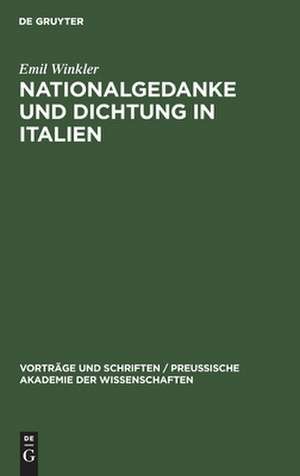 Nationalgedanke und Dichtung in Italien de Emil Winkler