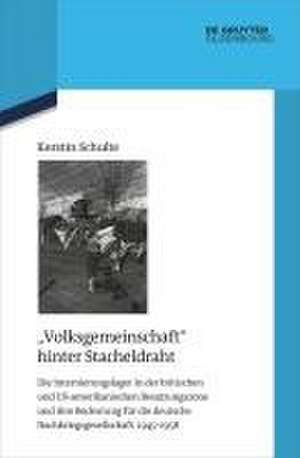 "Volksgemeinschaft" hinter Stacheldraht de Kerstin Schulte