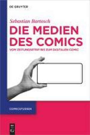 Die Medien des Comics de Sebastian Bartosch