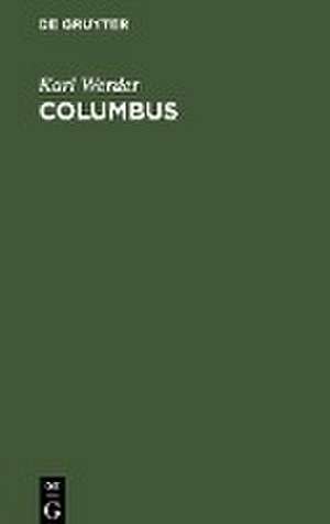 Columbus: Trauerspiel de Karl Werder