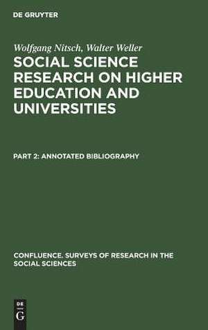 Annotated bibliography: aus: Social science research on higher education and universities, Pt. 2 de Wolfgang Nitsch