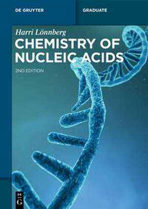 Chemistry of Nucleic Acids de Harri Lönnberg