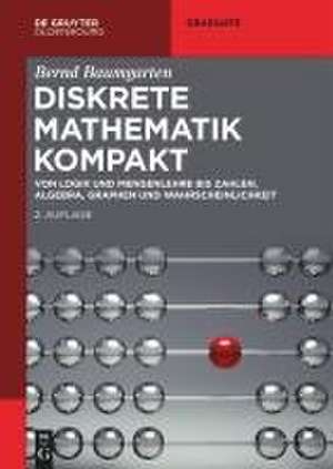 Diskrete Mathematik kompakt de Bernd Baumgarten