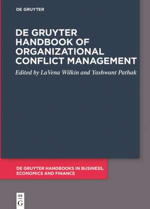 De Gruyter Handbook of Organizational Conflict Management de Yashwant Pathak