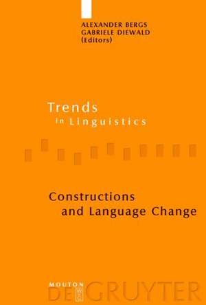 Constructions and Language Change de Alexander Bergs