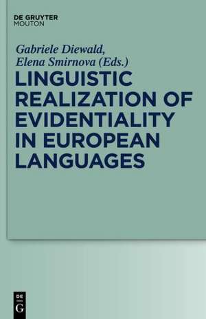 Linguistic Realization of Evidentiality in European Languages de Gabriele Diewald