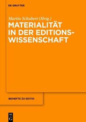 Materialität in der Editionswissenschaft de Martin Schubert