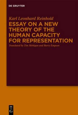 Essay on a New Theory of the Human Capacity for Representation de Karl Leonhard Reinhold