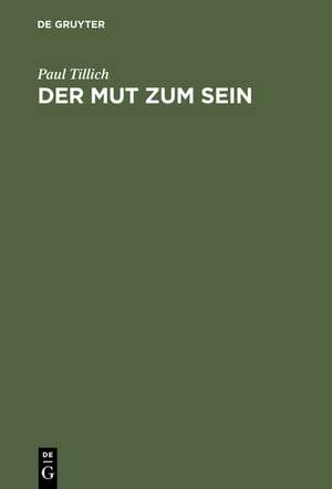 Der Mut zum Sein de Paul Tillich