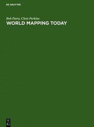 World Mapping Today de Bob Parry