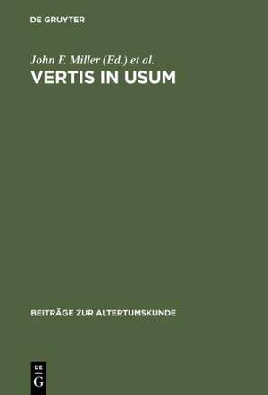 Vertis in usum: Studies in Honor of Edward Courtney de Cynthia Damon