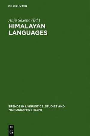 Himalayan Languages: Past and Present de Anju Saxena