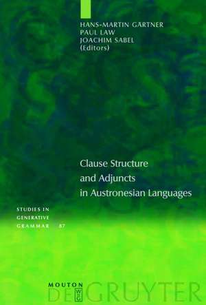 Clause Structure and Adjuncts in Austronesian Languages de Hans-Martin Gärtner