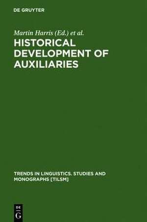 Historical Development of Auxiliaries de Martin Harris