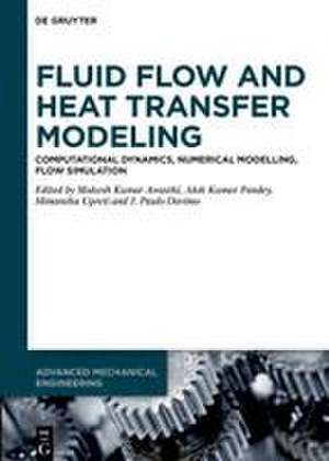 Fluid Flow and Heat Transfer Modeling de Mukesh Kumar Awasthi