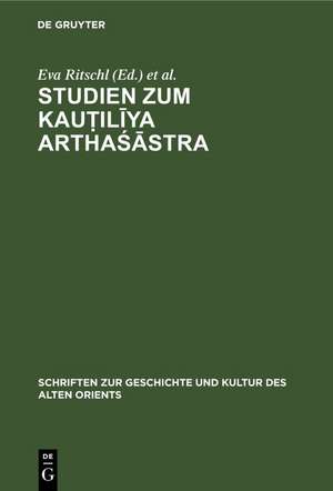 Studien zum Kau¿il¿ya Artha¿¿stra de Maria Schetelich